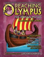 Erreichen des Olymps: Die römischen Mythen, einschließlich der Aeneis - Reaching Olympus: The Roman Myths, Including the Aeneid