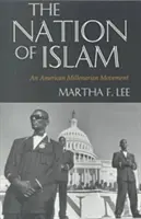 Die Nation of Islam: Eine amerikanische Millenials-Bewegung - The Nation of Islam: An American Millenarian Movement