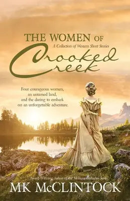 Die Frauen von Crooked Creek - The Women of Crooked Creek