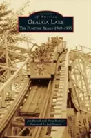 Geauga Lake: Die Funtime-Jahre 1969-1995 - Geauga Lake: The Funtime Years 1969-1995
