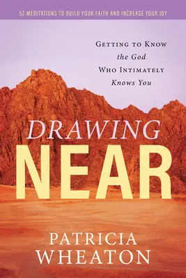 Sich nähern: Den Gott kennenlernen, der dich ganz genau kennt - Drawing Near: Getting to Know the God Who Intimately Knows You