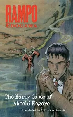 Edogawa Rampo: Die frühen Fälle von Akechi Kogoro - Edogawa Rampo: The Early Cases of Akechi Kogoro