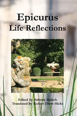 Epikur: Lebensbetrachtungen - Epicurus: Life Reflections