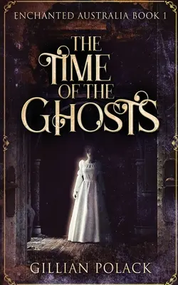 Die Zeit der Gespenster - The Time Of The Ghosts