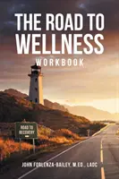 Das Arbeitsbuch „Der Weg zum Wohlbefinden - The Road to Wellness Workbook