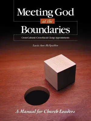 Gott im Grenzbereich begegnen: Ein Handbuch für Kirchenleiter - Meeting God at the Boundaries: A Manual for Church Leaders