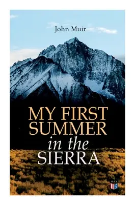 Mein erster Sommer in der Sierra (Illustrierte Ausgabe) - My First Summer in the Sierra (Illustrated Edition)