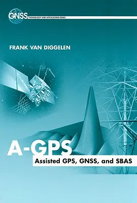A-GPS Unterstütztes GPS, Gnss und Sbas - A-GPS Assisted GPS, Gnss and Sbas