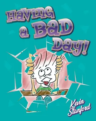 Einen schlechten Tag haben - Having a Bad Day