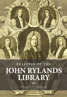 Bulletin der John Rylands Library 97/1: Religion in Großbritannien, 1660-1900: Essays zu Ehren von Peter B. Nockles - Bulletin of the John Rylands Library 97/1: Religion in Britain, 1660-1900: Essays in Honour of Peter B. Nockles