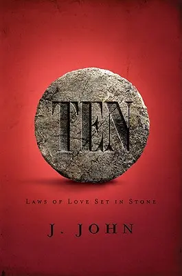 Zehn: In Stein gemeißelte Gesetze der Liebe [mit Studienführer] [Mit Studienführer] - Ten: Laws of Love Set in Stone [with Study Guide] [With Study Guide]
