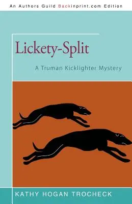 Lickety-Split: Ein Truman Kicklighter-Krimi - Lickety-Split: A Truman Kicklighter Mystery