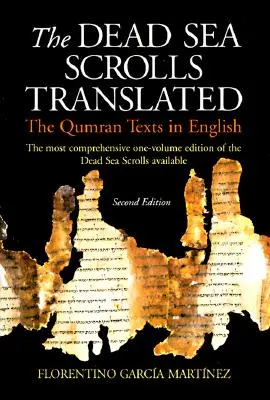 Die Schriftrollen vom Toten Meer in Übersetzung: Die Qumran-Texte auf Englisch - The Dead Sea Scrolls Translated: The Qumran Texts in English
