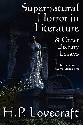 Übernatürlicher Horror in der Literatur & andere literarische Essays - Supernatural Horror in Literature & Other Literary Essays