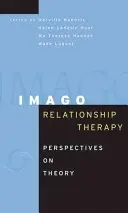 Imago-Beziehungstherapie: Perspektiven der Theorie - Imago Relationship Therapy: Perspectives on Theory