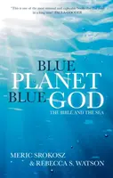 Blauer Planet, blauer Gott: Die Bibel und das Meer - Blue Planet, Blue God: The Bible and the Sea