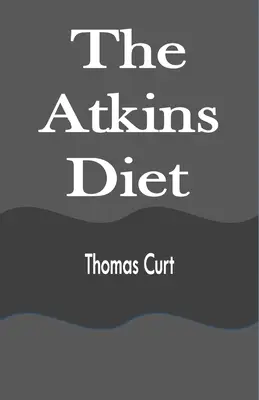 Die Atkins-Diät - The Atkins Diet