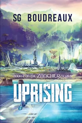 Aufstand Buch 2 der Zanchier-Serie - Uprising Book 2 in the Zanchier Series