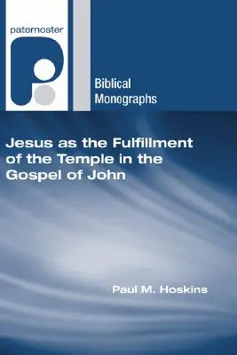 Jesus als die Erfüllung des Tempels im Johannesevangelium - Jesus as the Fulfillment of the Temple in the Gospel of John