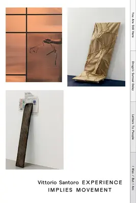 Vittorio Santoro: Erfahrung impliziert Bewegung - Vittorio Santoro: Experience Implies Movement