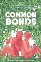 Gemeinsame Bindungen: Eine spekulativ-aromatische Anthologie - Common Bonds: A Speculative Aromantic Anthology