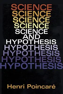 Wissenschaft und Hypothese - Science and Hypothesis