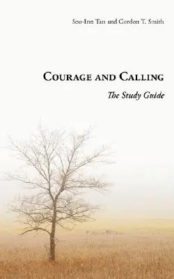 Mut und Berufung: Der Studienführer - Courage and Calling: The Study Guide