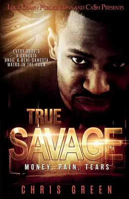 True Savage: Geld, Schmerz, Tränen - True Savage: Money, Pain, Tears