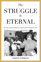 Der Kampf ist ewig: Gloria Richardson und die Befreiung der Schwarzen - The Struggle Is Eternal: Gloria Richardson and Black Liberation