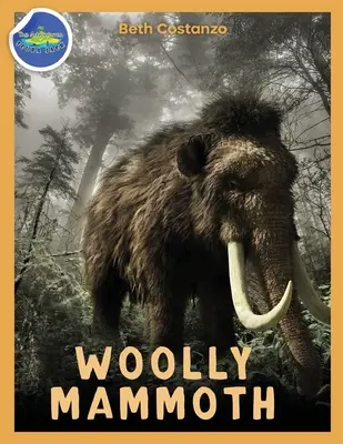 Woolly Mammoth Activity Workbook (Wollmammut) 4-8 Jahre - Woolly Mammoth Activity Workbook ages 4-8