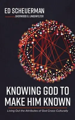 Gott kennen, um ihn bekannt zu machen - Knowing God to Make Him Known