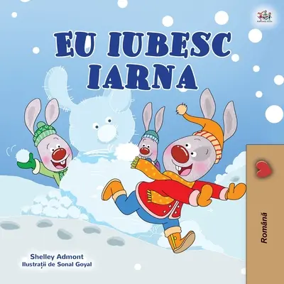 Ich liebe den Winter (Rumänisches Kinderbuch) - I Love Winter (Romanian Children's Book)