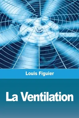 Die Belüftung - La Ventilation