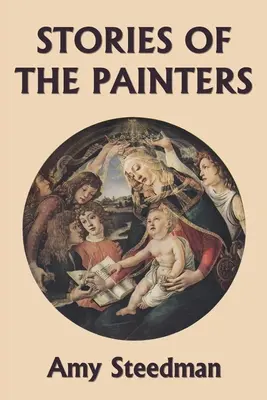 Geschichten der Maler (Farbausgabe) (Yesterday's Classics) - Stories of the Painters (Color Edition) (Yesterday's Classics)