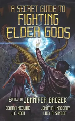 Ein geheimer Leitfaden für den Kampf gegen ältere Götter - A Secret Guide to Fighting Elder Gods