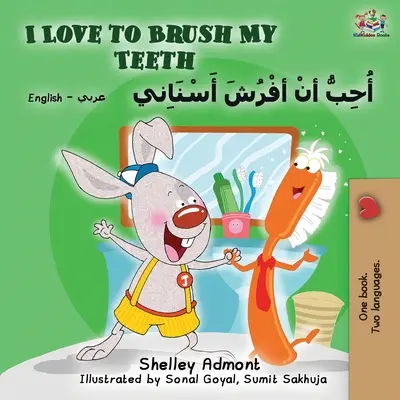 Ich liebe es, meine Zähne zu putzen (Englisch-Arabisch Zweisprachiges Buch) - I Love to Brush My Teeth (English Arabic Bilingual Book)