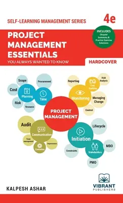 Grundlagen des Projektmanagements, die Sie schon immer wissen wollten: 4. Auflage - Project Management Essentials You Always Wanted To Know: 4th edition