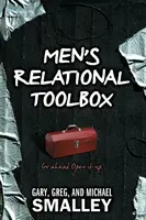 Der Beziehungs-Werkzeugkasten für Männer - Men's Relational Toolbox