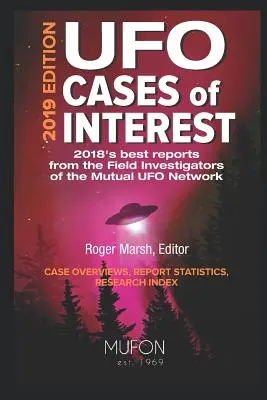 UFO-Fälle von Interesse: Ausgabe 2019 - UFO Cases of Interest: 2019 Edition