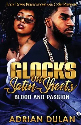 Glocks on Satin Sheets: Blut und Leidenschaft - Glocks on Satin Sheets: Blood and Passion