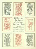 Folklore und Symbolik von Blumen, Pflanzen und Bäumen - Folklore and Symbolism of Flowers, Plants and Trees