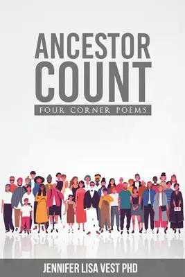 Ahnen zählen: Vier Eck-Gedichte - Ancestor Count: Four Corner Poems