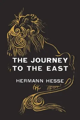 Die Reise in den Osten - The Journey to the East