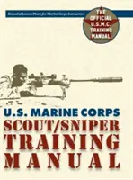 U.S. Marine Corps Handbuch für die Ausbildung von Spähern und Scharfschützen - U.S. Marine Corps Scout/Sniper Training Manual