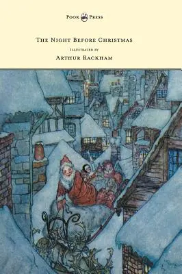 Die Nacht vor Weihnachten - illustriert von Arthur Rackham - The Night Before Christmas - Illustrated by Arthur Rackham