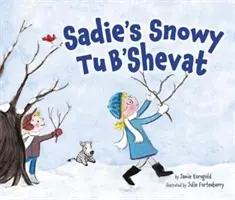 Sadies verschneiter Tu B'Shevat - Sadie's Snowy Tu B'Shevat