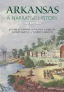 Arkansas: Eine erzählende Geschichte - Arkansas: A Narrative History