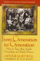 Von Generation zu Generation: Wie Sie Ihre jüdische Genealogie und Familiengeschichte zurückverfolgen können - From Generation to Generation: How to Trace Your Jewish Genealogy and Family History