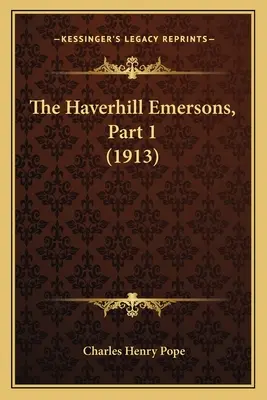 Die Haverhill Emersons, Teil 1 (1913) - The Haverhill Emersons, Part 1 (1913)