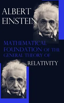 Mathematische Grundlagen der Allgemeinen Relativitätstheorie - Mathematical Foundation of the General Theory of Relativity